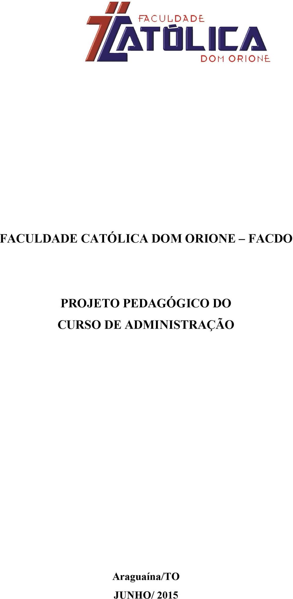 PEDAGÓGICO DO CURSO DE