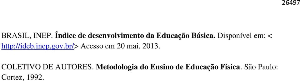 Disponível em: < http://ideb.inep.gov.