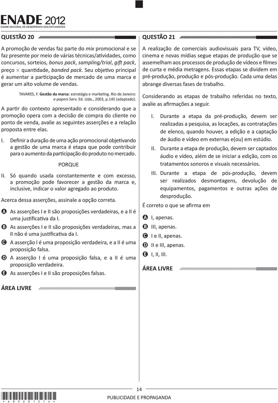 Rio de Janeiro: e-papers Serv. Ed. Ltda., 2003, p.145 (adaptado).