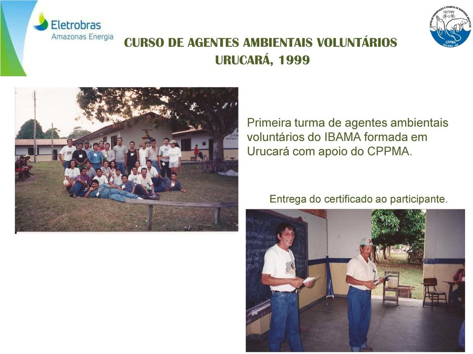 ambientais voluntários do IBAMA formada em