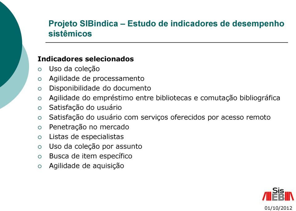 comutação bibliográfica Satisfação do usuário Satisfação do usuário com serviços oferecidos por acesso