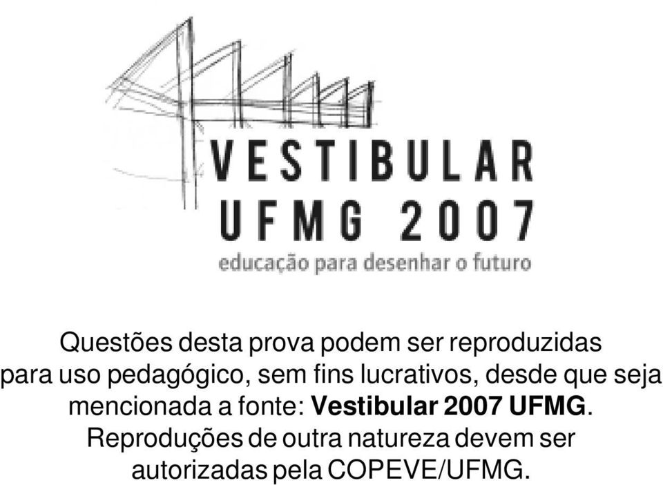 sem fins lucrativos, desde que seja mencionada a fonte: Vestibular 2007