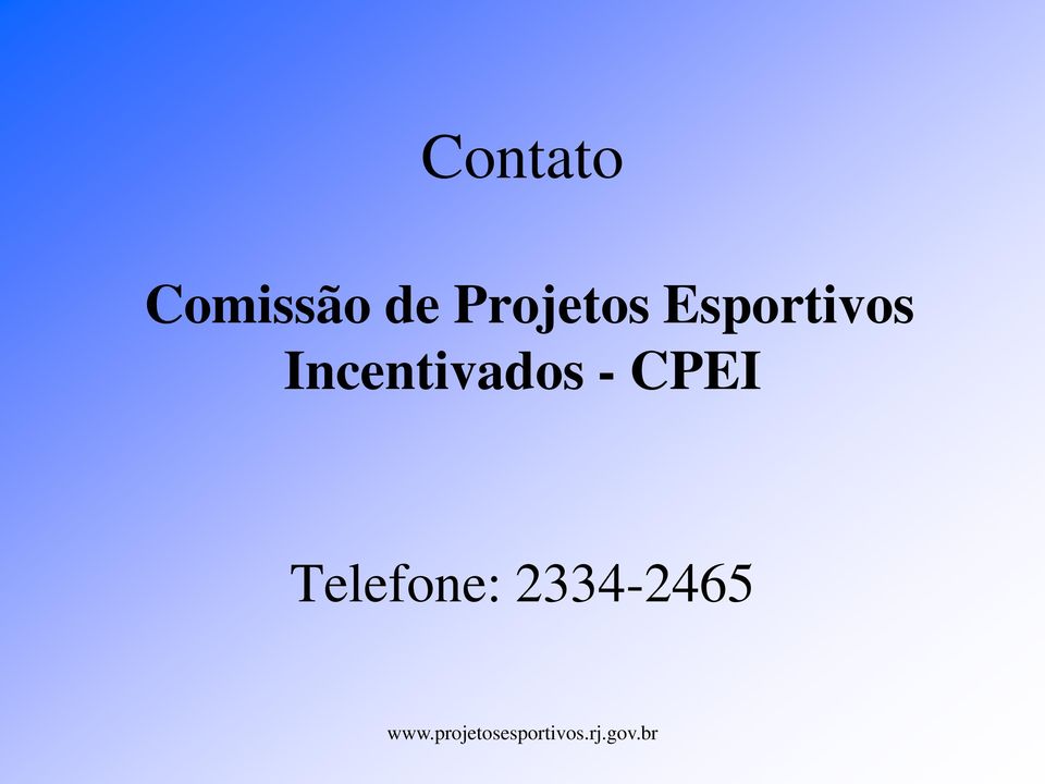 Incentivados - CPEI