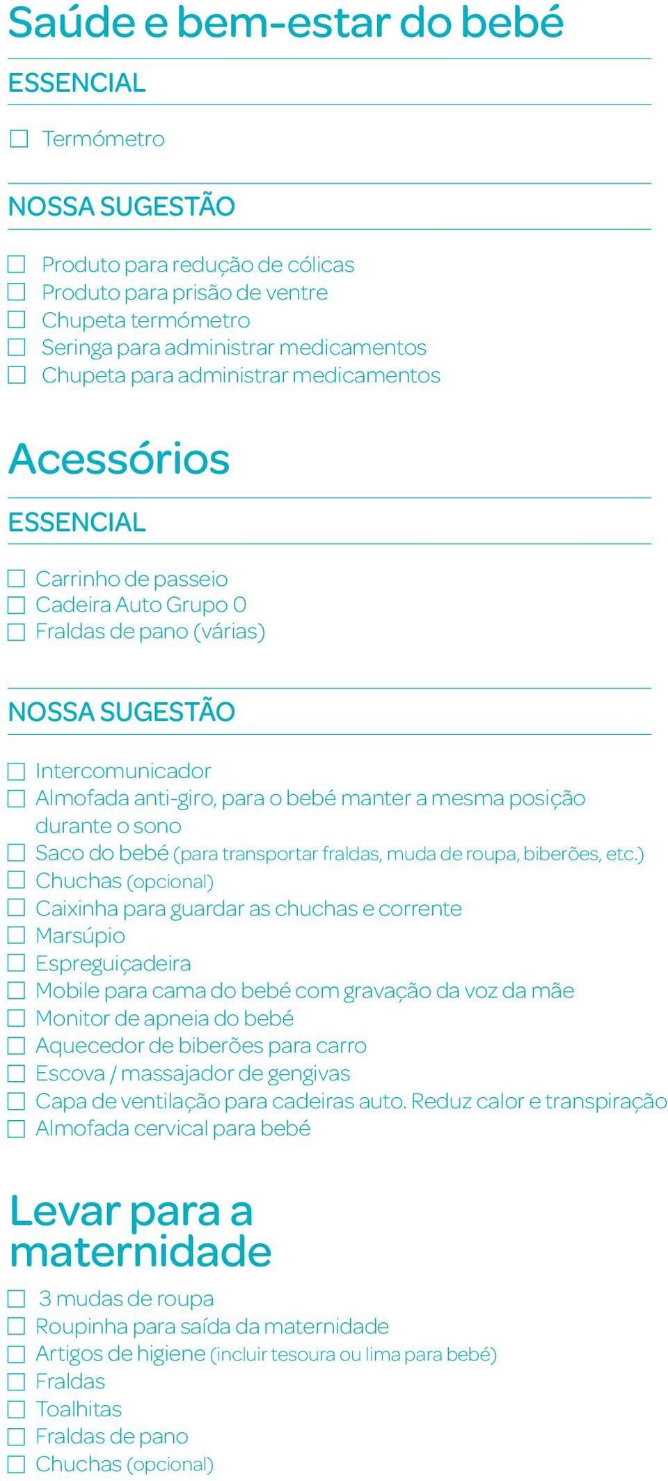 durante o sono Saco do bebé (para transportar fraldas, muda de roupa, biberões, etc.