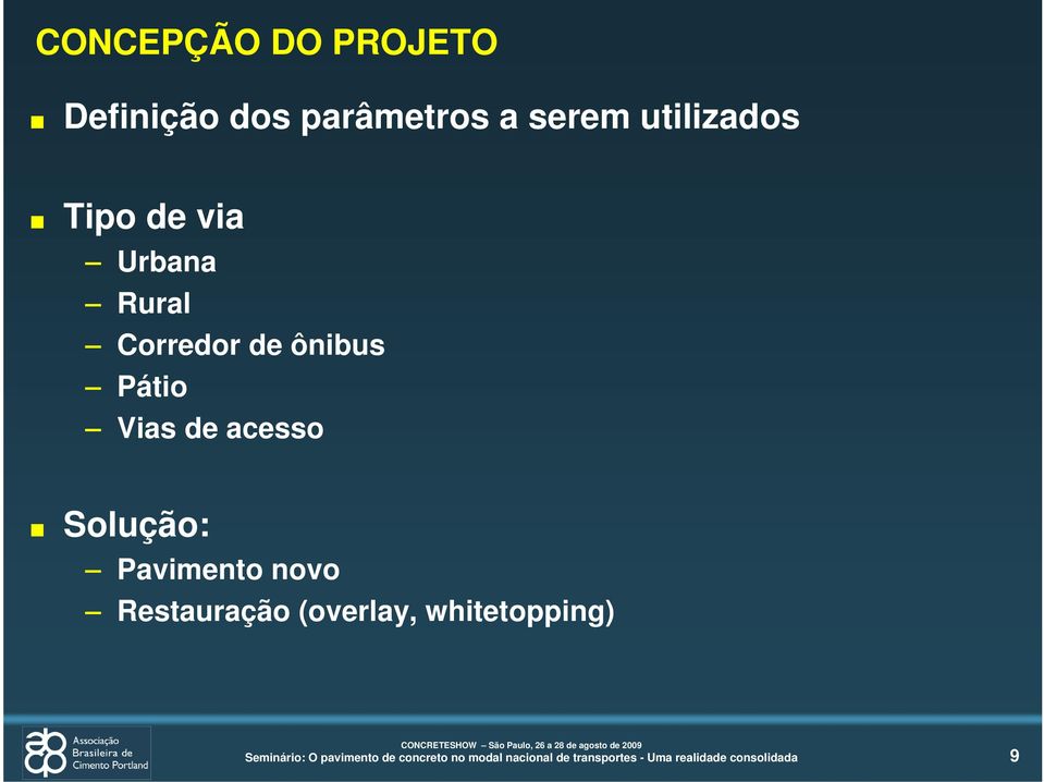 Corredor de ônibus Pátio Vias de acesso