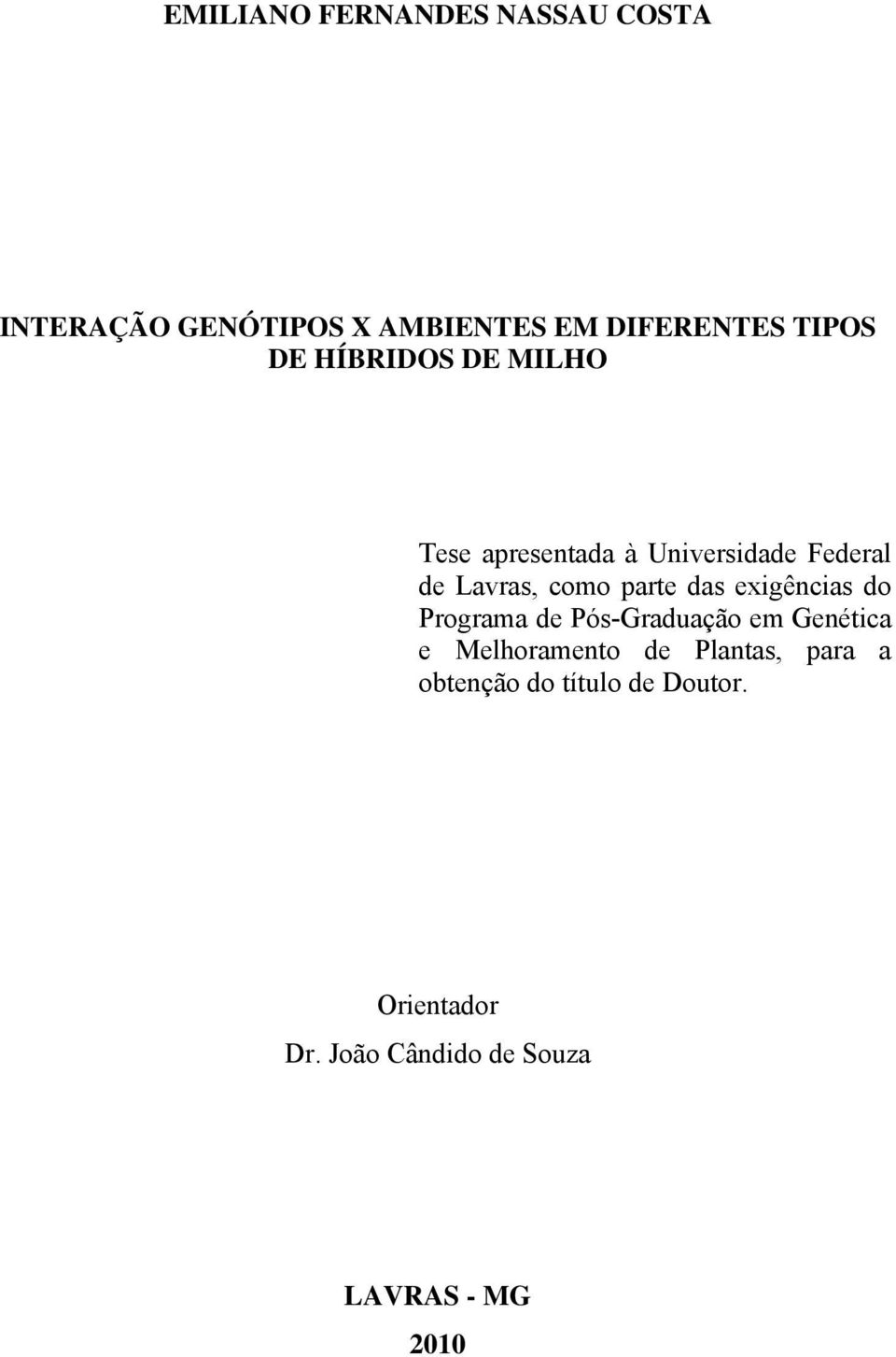 das exigências do Programa de Pós-Graduação em Genética e Melhoramento de Plantas,