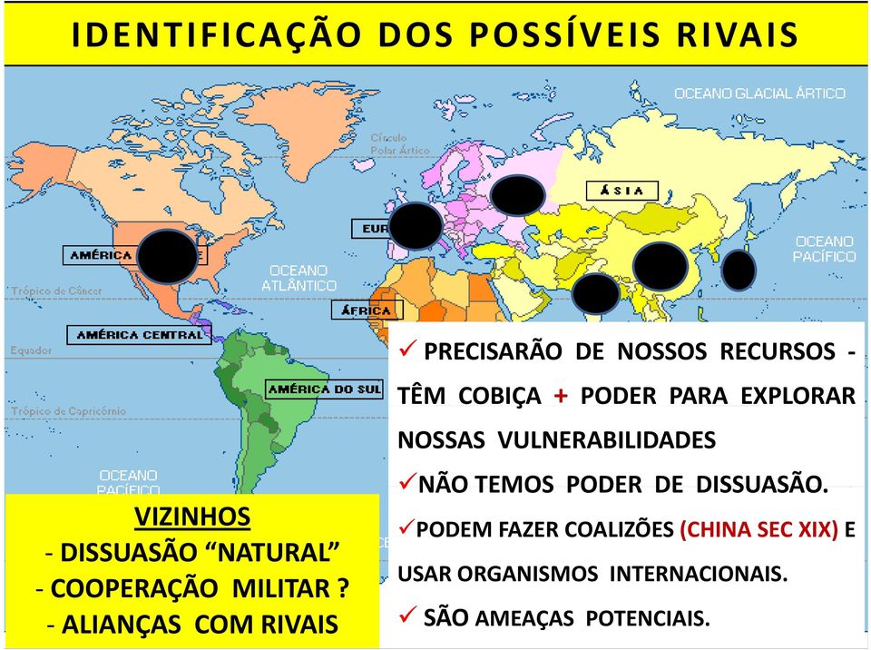 ALIANÇAS COM RIVAIS PRECISARÃO DE NOSSOS RECURSOS TÊM COBIÇA + PODER PARA