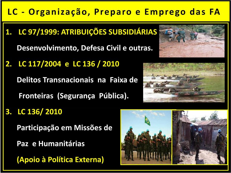 2. LC 117/2004 e LC 136 / 2010 Delitos Transnacionais na Faixa de Fronteiras