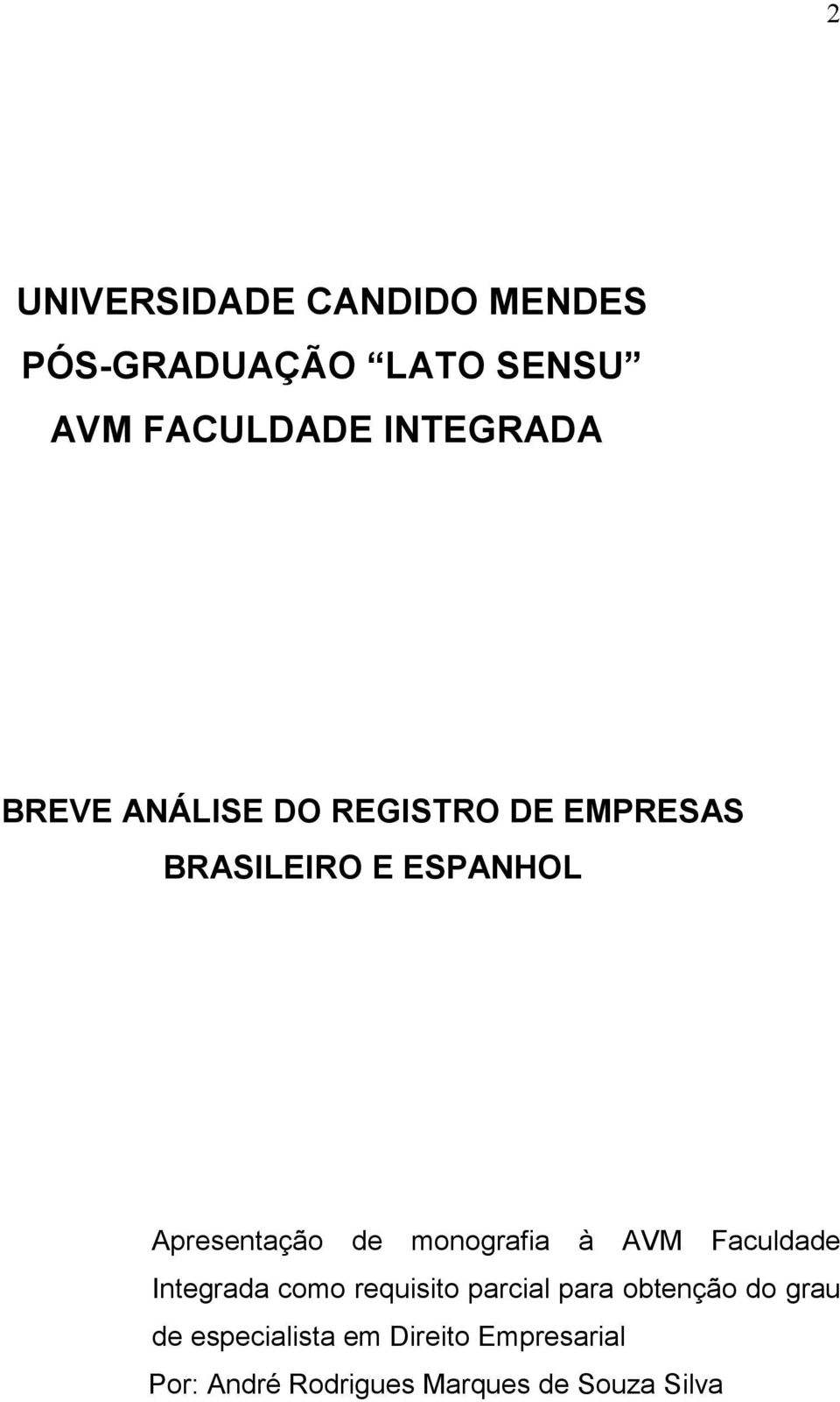 monografia à AVM Faculdade Integrada como requisito parcial para obtenção do