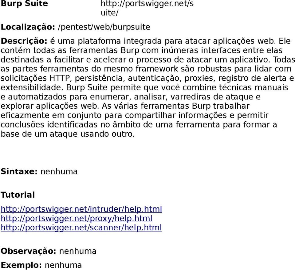 Todas as partes ferramentas do mesmo framework são robustas para lidar com solicitações HTTP, persistência, autenticação, proxies, registro de alerta e extensibilidade.