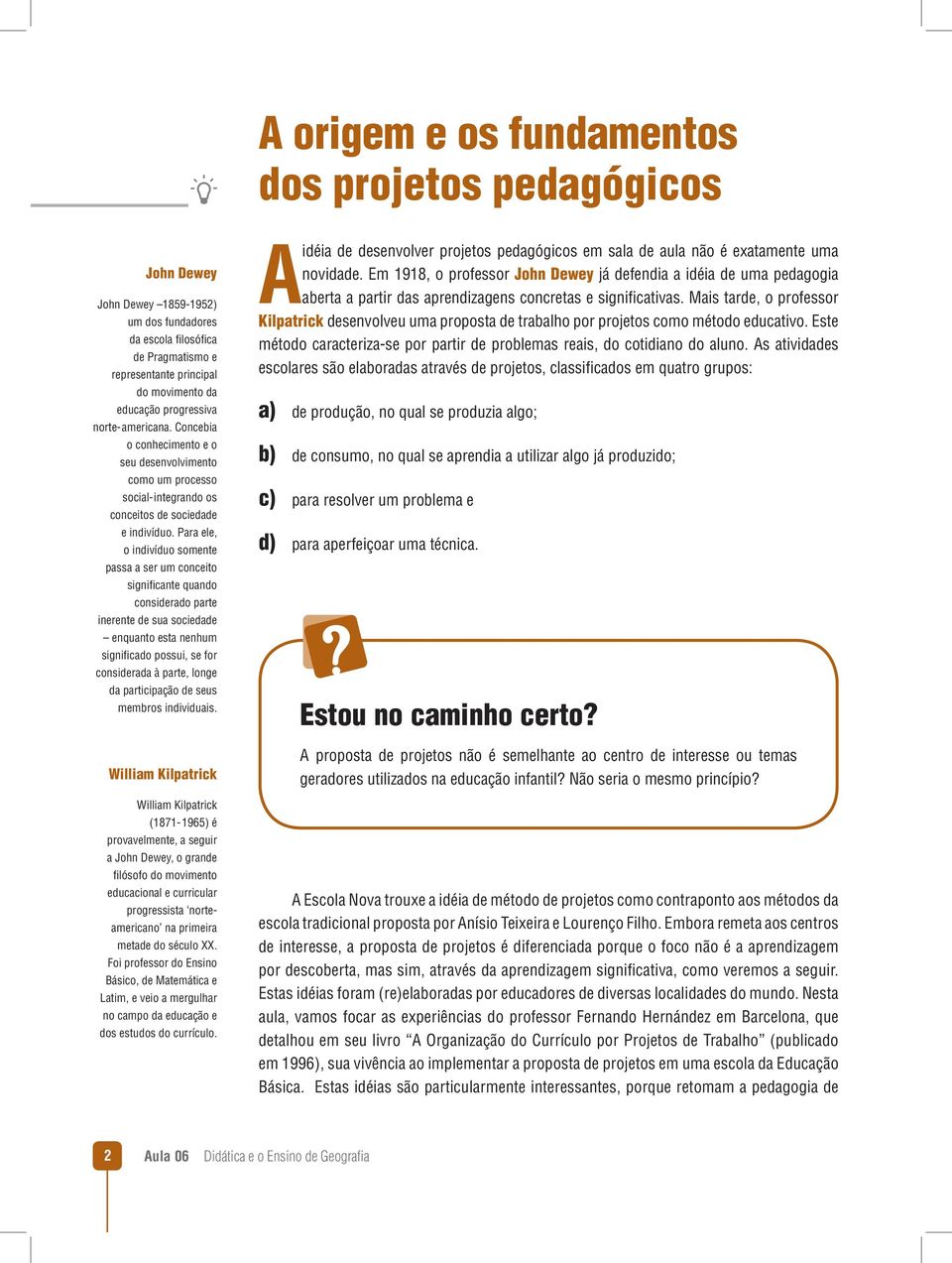 Para ele, o indivíduo somente passa a ser um conceito signifi cante quando considerado parte inerente de sua sociedade enquanto esta nenhum signifi cado possui, se for considerada à parte, longe da