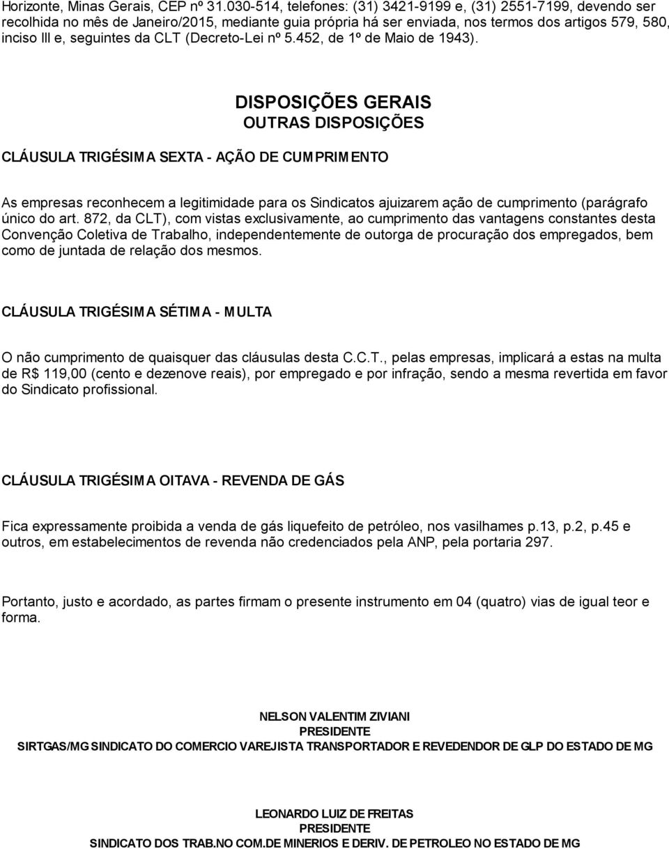 CLT (Decreto-Lei nº 5.452, de 1º de Maio de 1943).