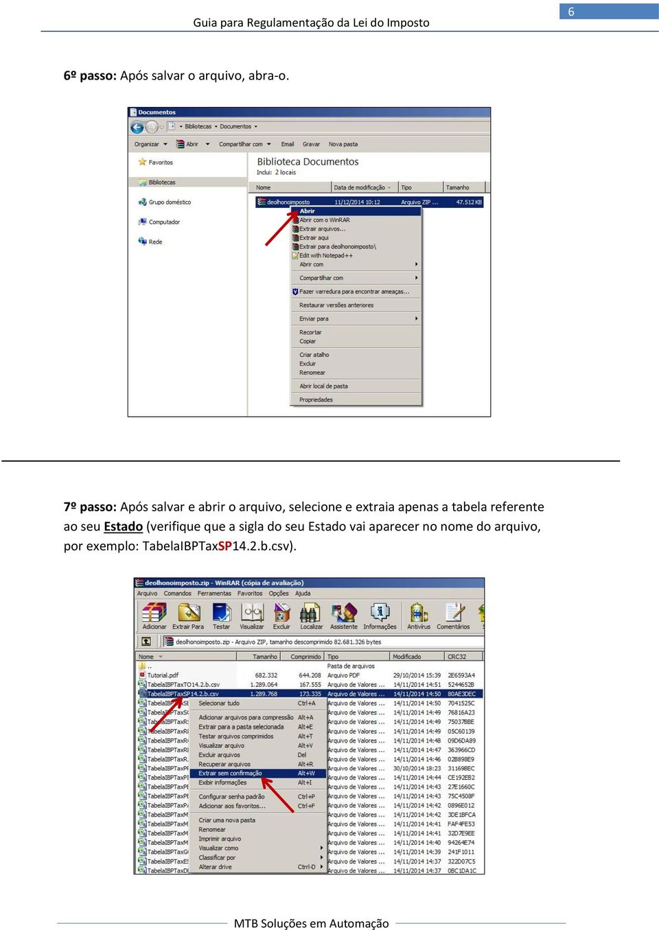 apenas a tabela referente ao seu Estado (verifique que a sigla