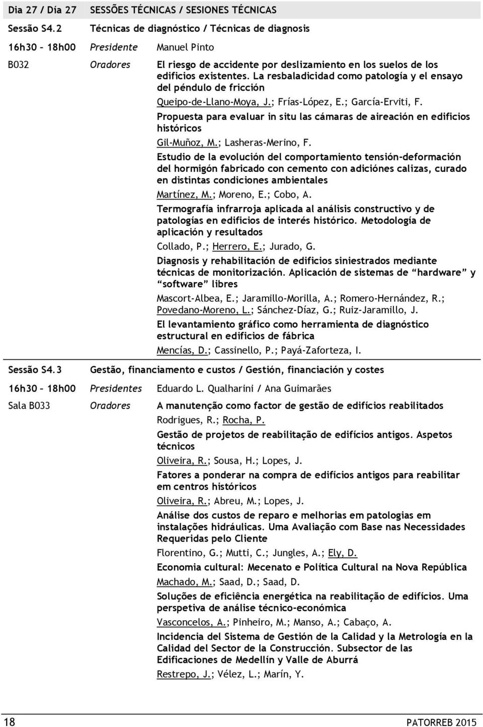 La resbaladicidad como patología y el ensayo del péndulo de fricción Queipo-de-Llano-Moya, J.; Frías-López, E.; García-Erviti, F.