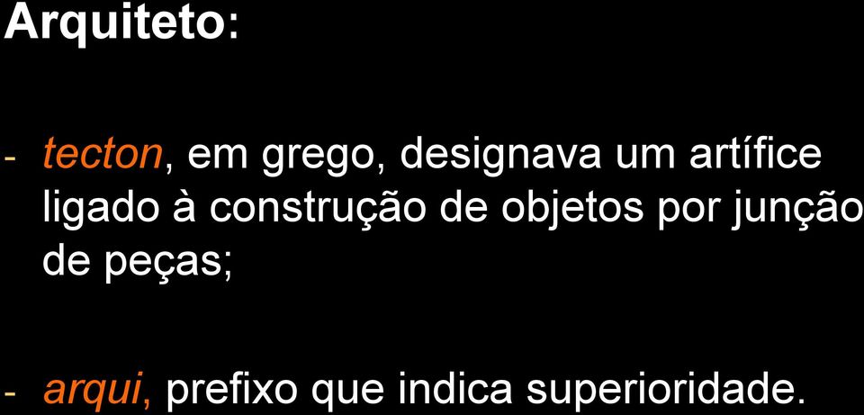 construção de objetos por junção de