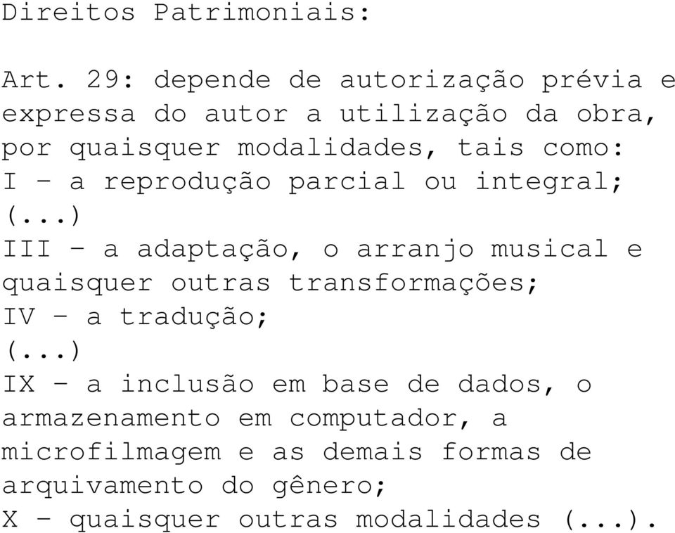 como: I a reprodução parcial ou integral; (.