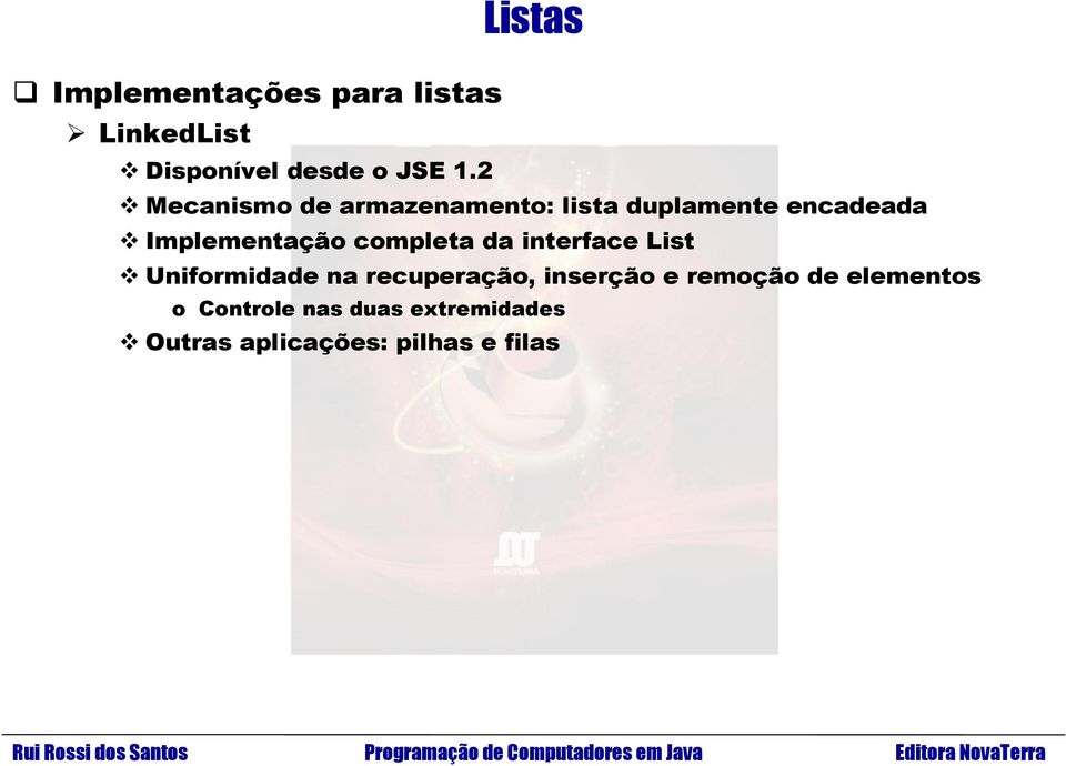 completa da interface List Uniformidade na recuperação, inserção e