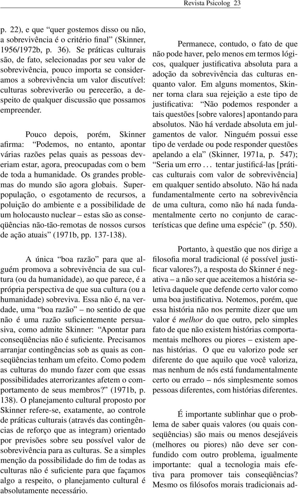 qualquer discussão que possamos empreender.