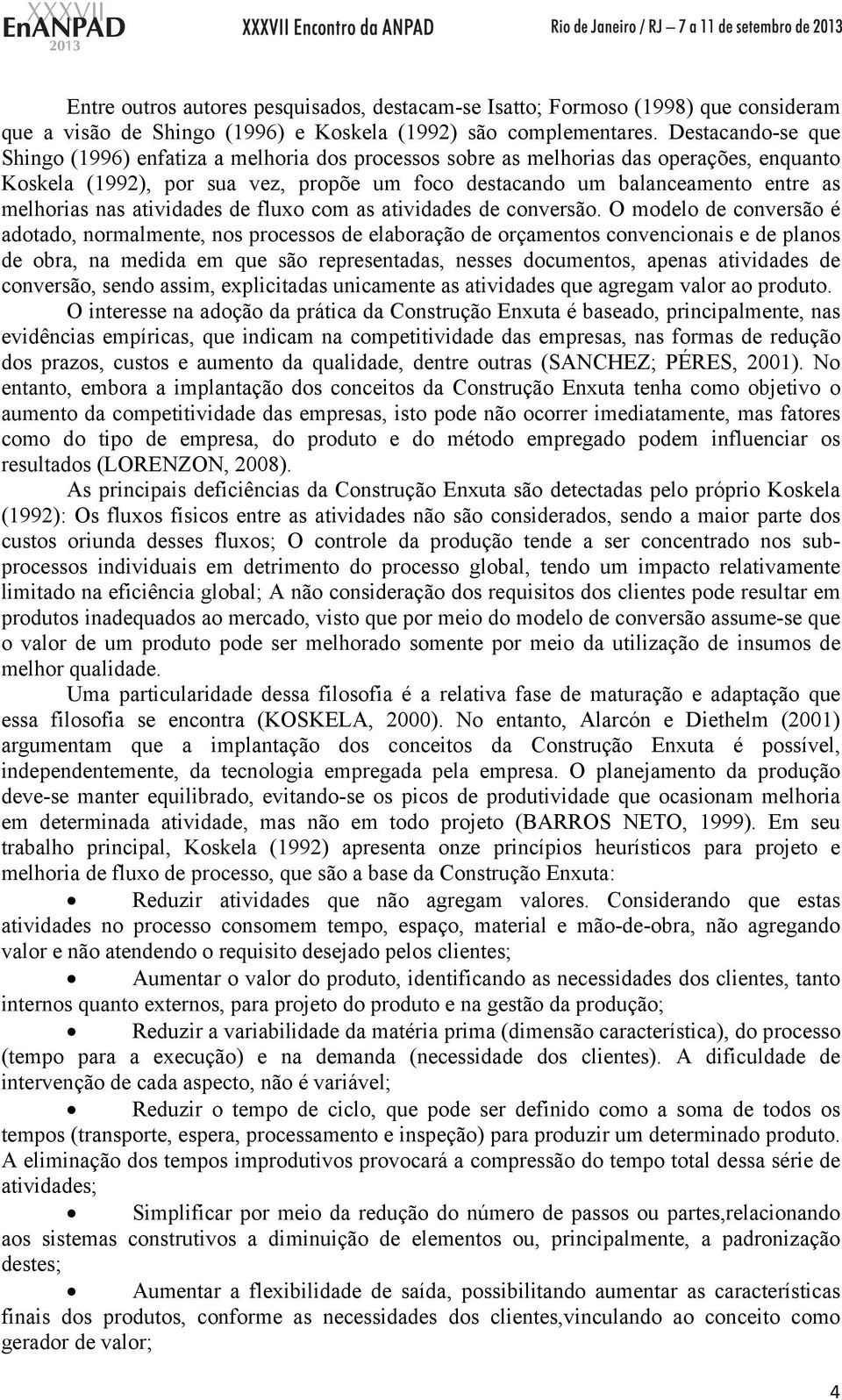 nas atividades de fluxo com as atividades de conversão.