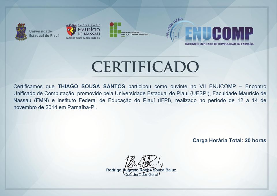 (FMN) e Instituto Federal de Educação do Piauí (IFPI), realizado no período de 12 a 14 de novembro