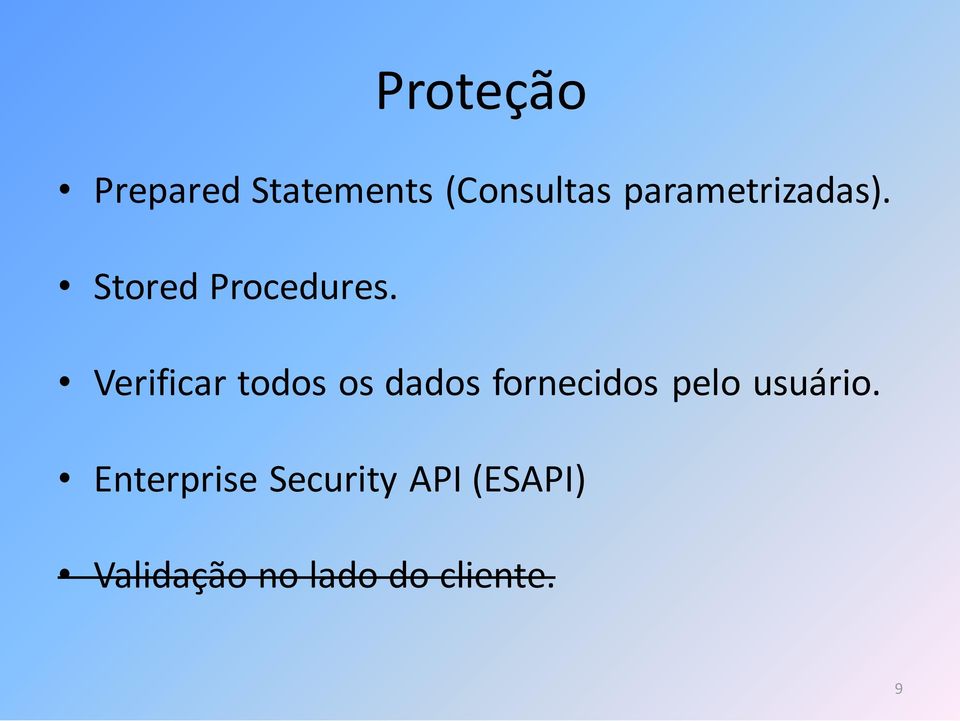 Verificar todos os dados fornecidos pelo