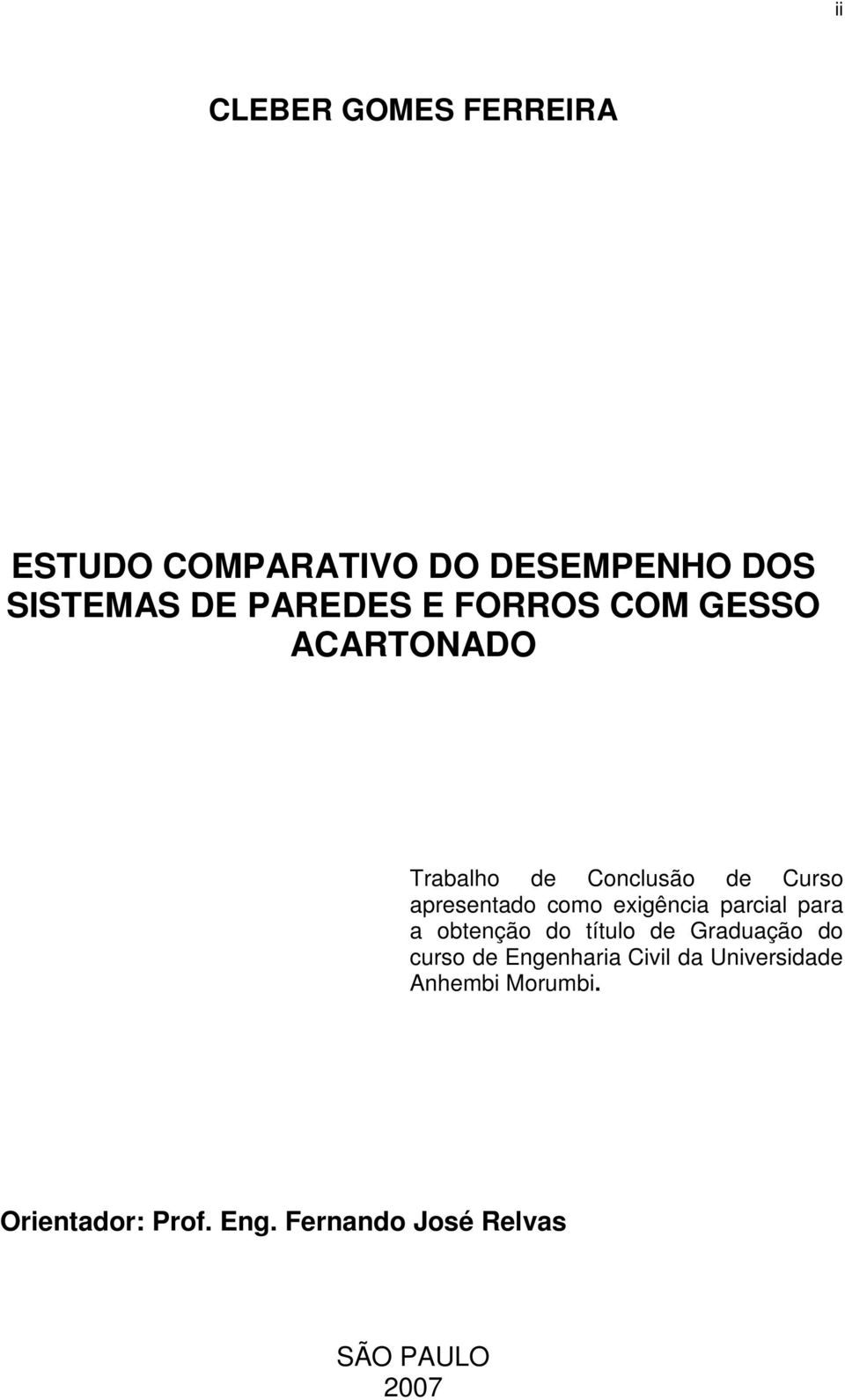 exigência parcial para a obtenção do título de Graduação do curso de Engenharia