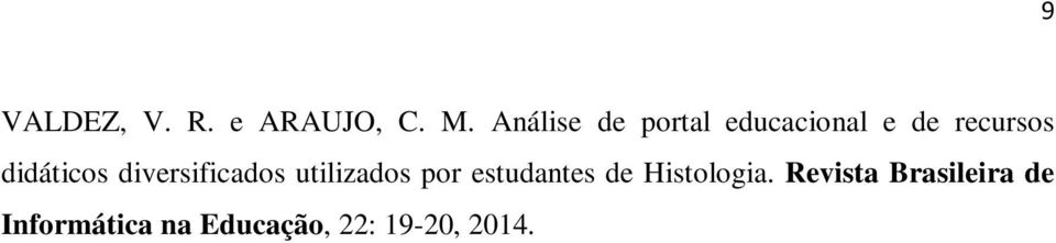 didáticos diversificados utilizados por estudantes