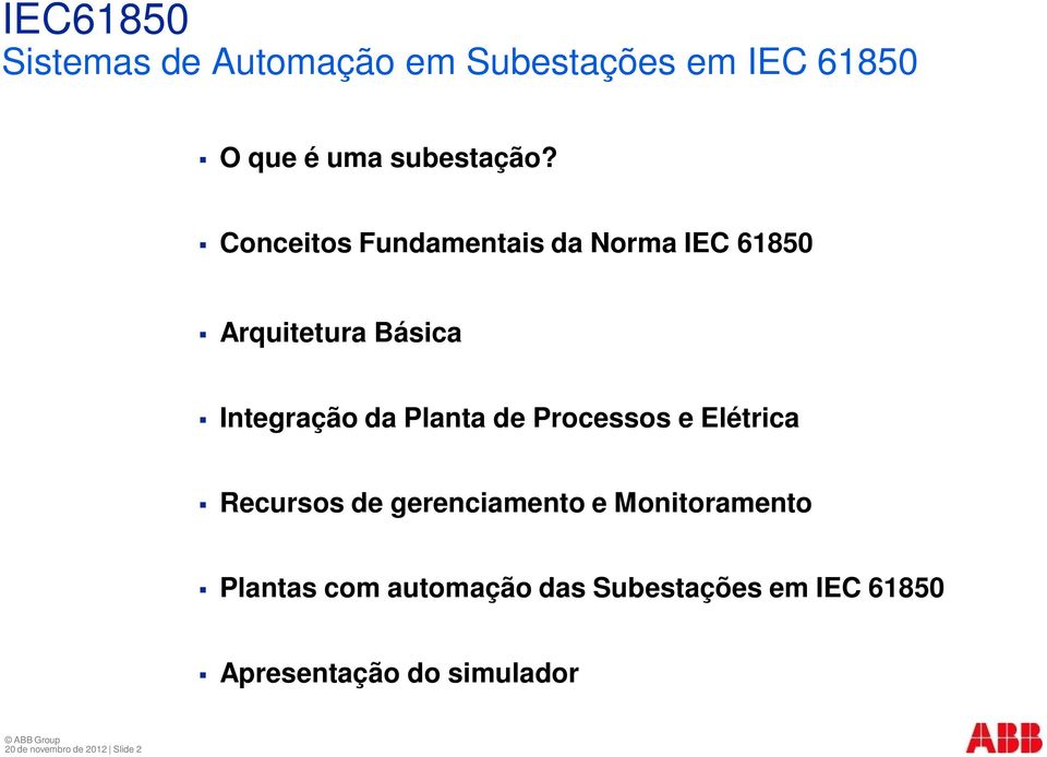 Processos e Elétrica Recursos de gerenciamento e Monitoramento Plantas com automação