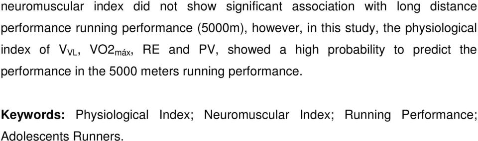 RE and PV, showed a high probability to predict the performance in the 5000 meters running