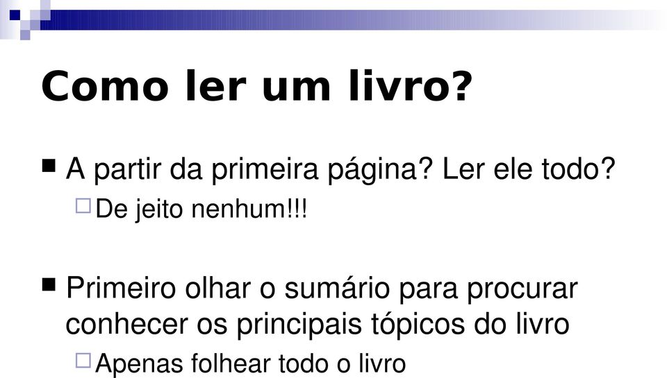 !! Primeiro olhar o sumário para procurar