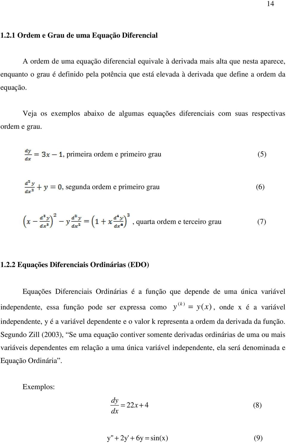 define a ordem da equação. ordem e grau.