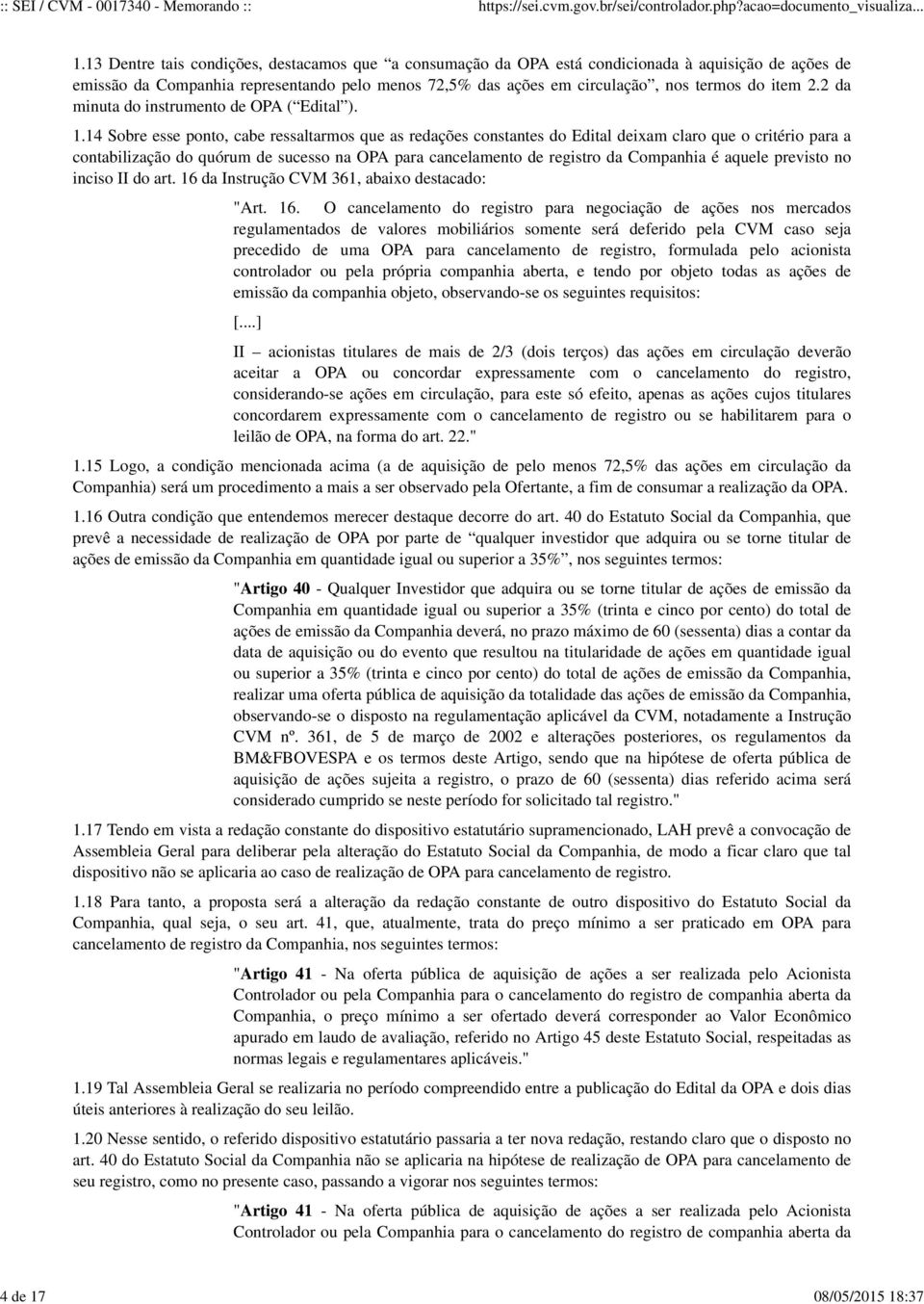 2.2 da minuta do instrumento de OPA ( Edital ). 1.