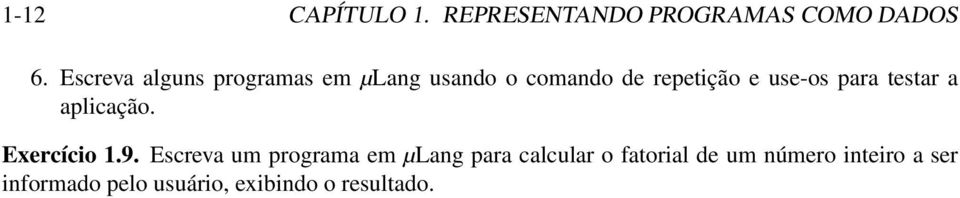 para testar a aplicação. Exercício 1.9.