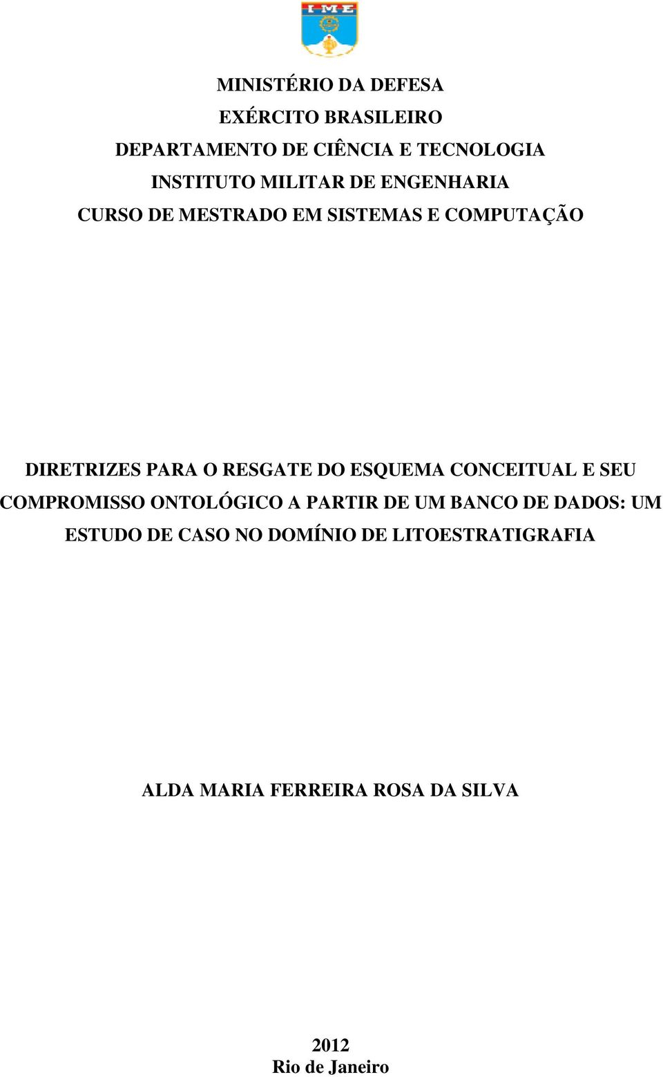 DO ESQUEMA CONCEITUAL E SEU COMPROMISSO ONTOLÓGICO A PARTIR DE UM BANCO DE DADOS: UM