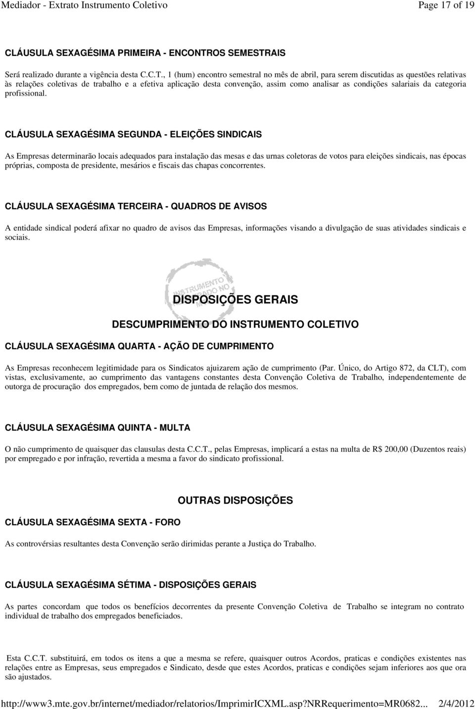 AIS Será realizado durante a vigência desta C.C.T.