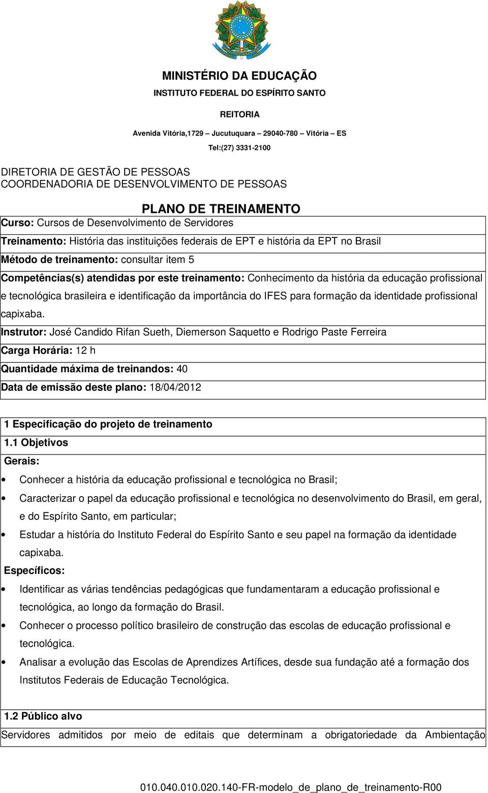 importância do IFES para formação da identidade profissional capixaba.