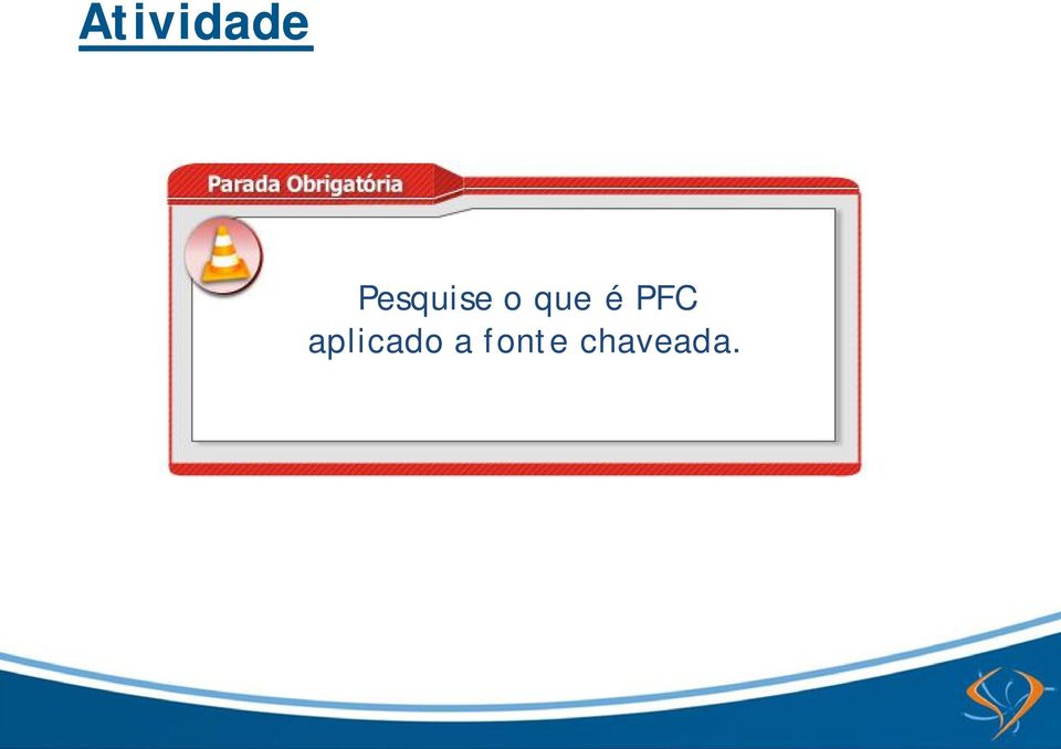 é PFC aplicado