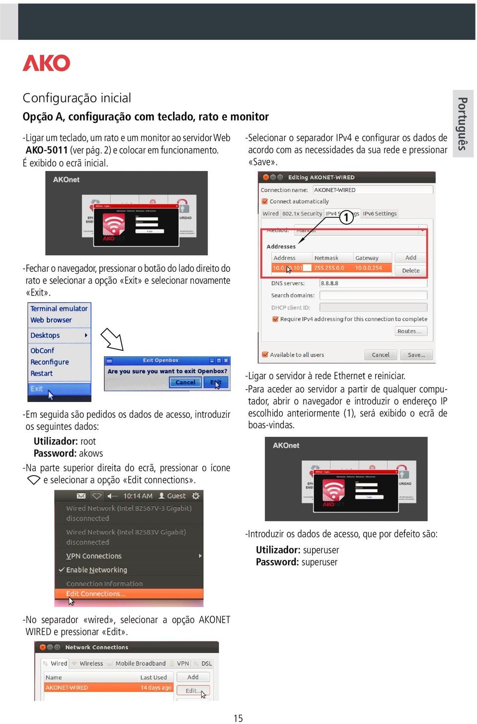 Português 1 -Fechar o navegador, pressionar o botão do lado direito do rato e selecionar a opção «Exit» e selecionar novamente «Exit».