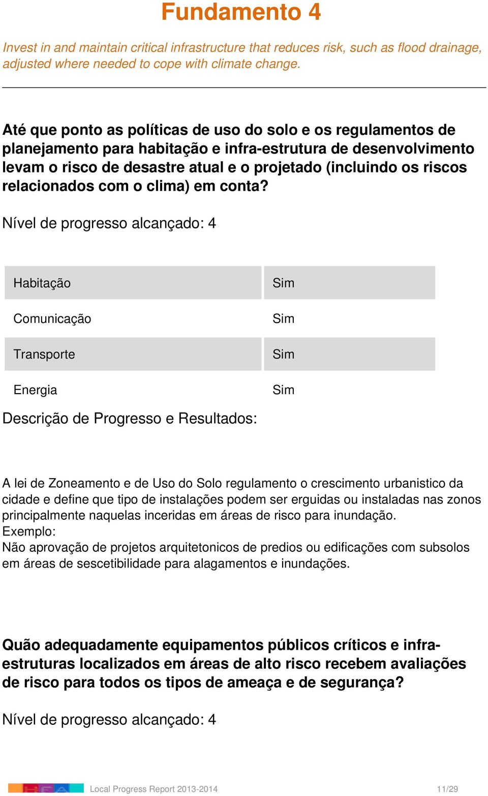 relacionados com o clima) em conta?