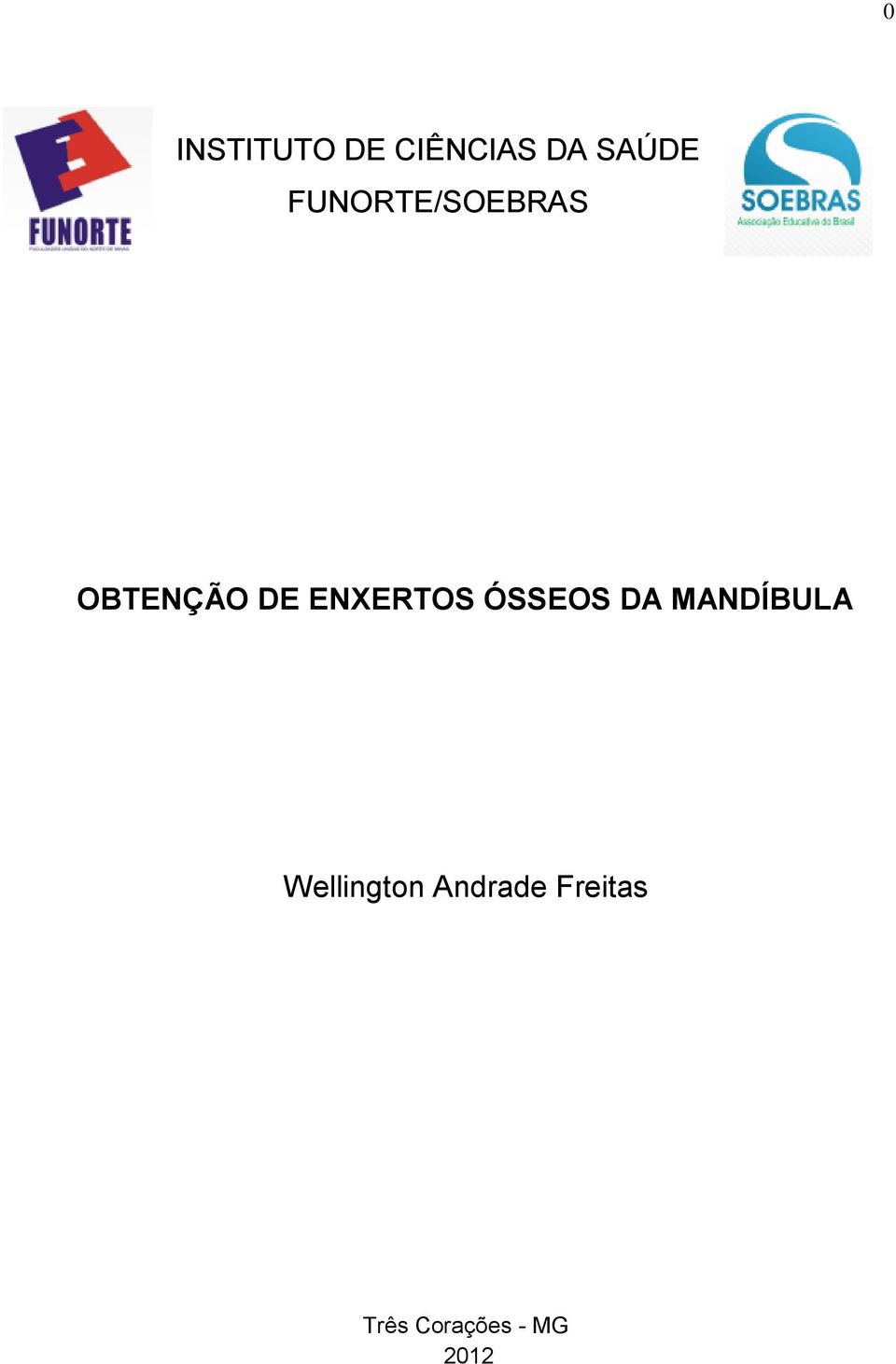 ENXERTOS ÓSSEOS DA MANDÍBULA