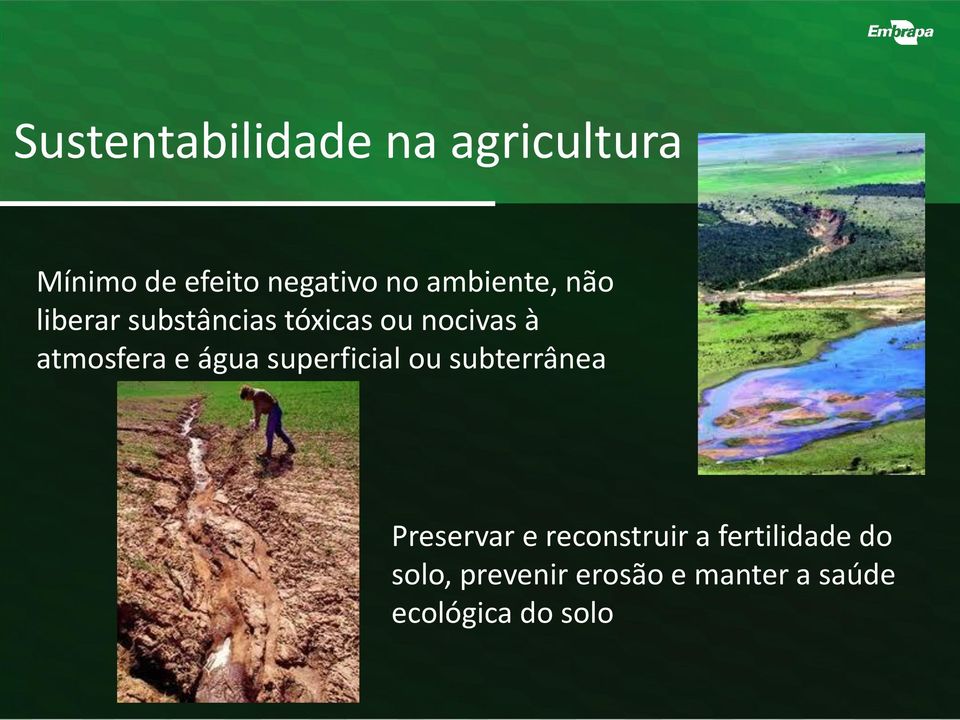 e água superficial ou subterrânea Preservar e reconstruir a