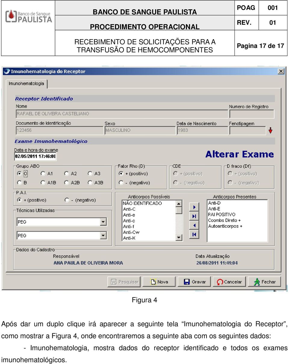 onde encontraremos a seguinte aba com os seguintes dados: -