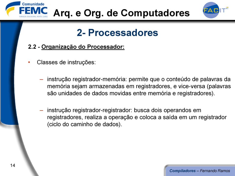 de dados movidas entre memória e registradores).