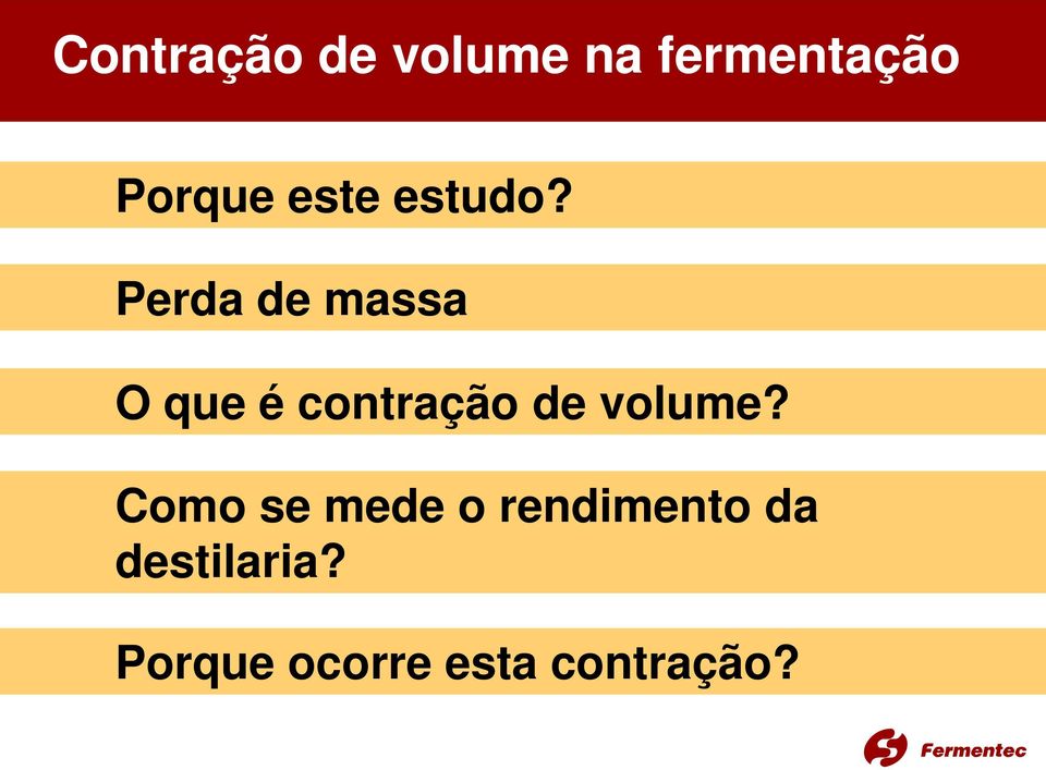 Perda de massa O que é contração de volume?