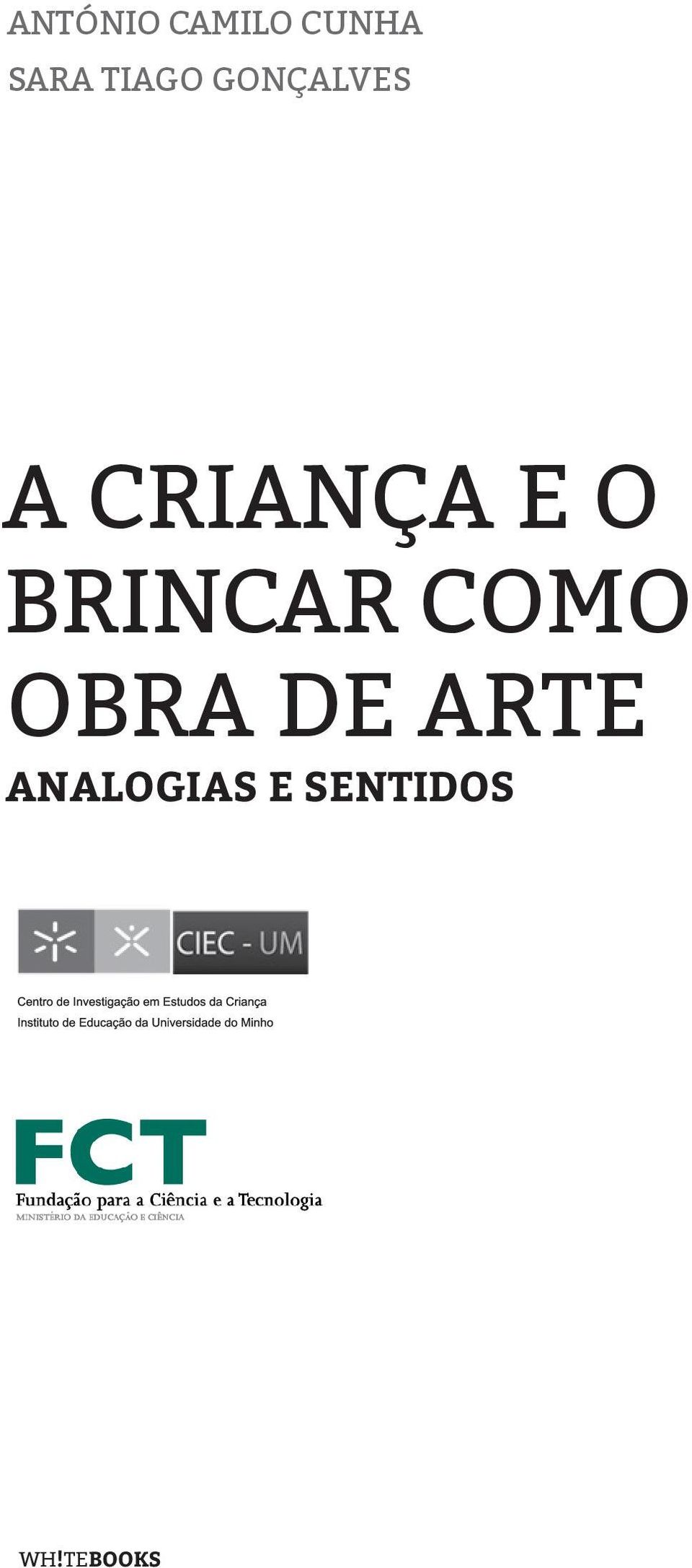 O BRINCAR COMO OBRA DE ARTE