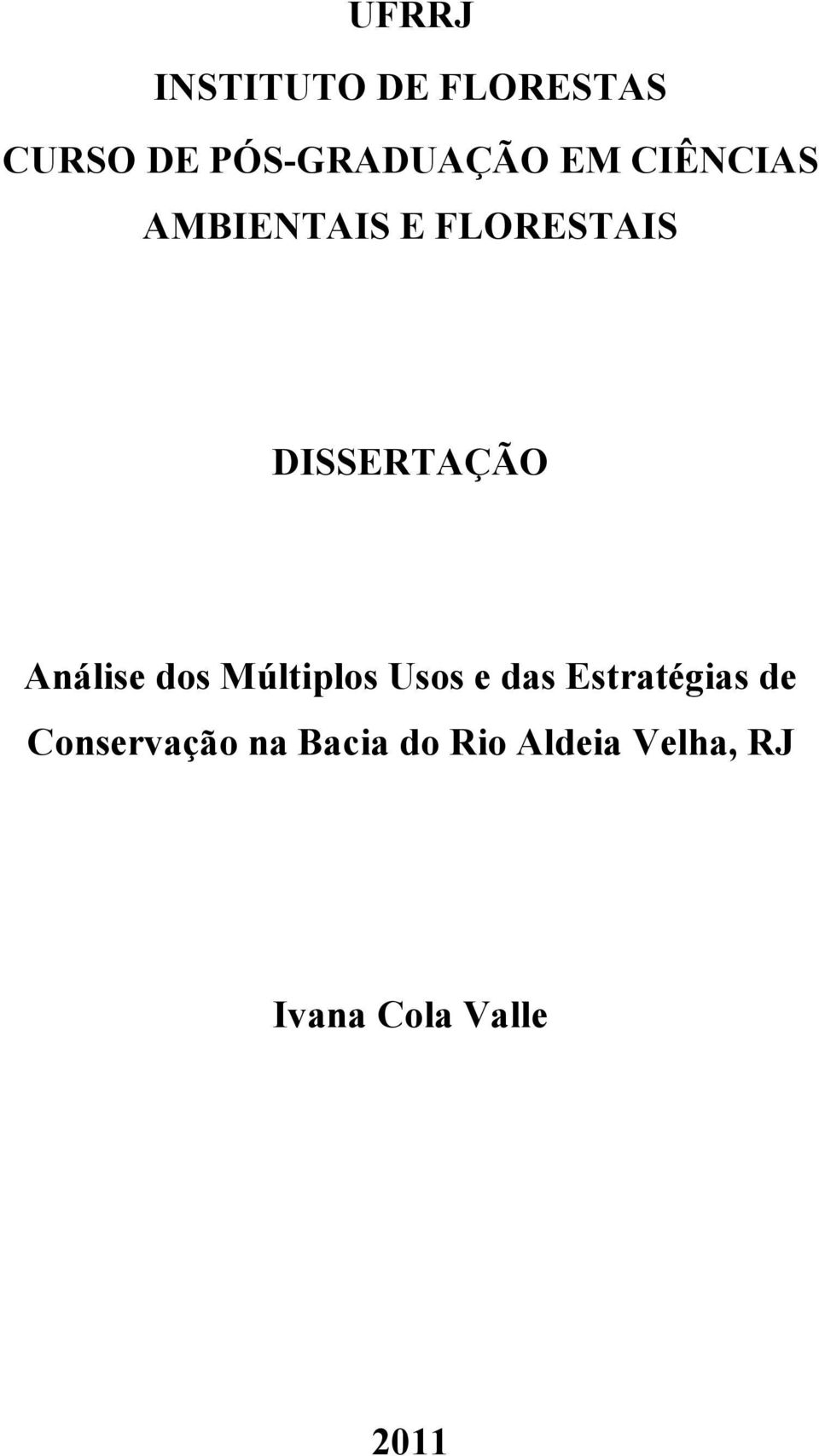 Análise dos Múltiplos Usos e das Estratégias de