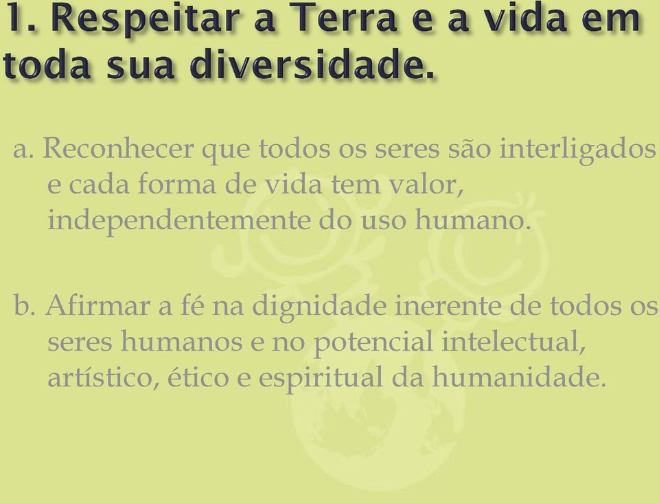 Afirmar a fé na dignidade inerente de todos os seres humanos e