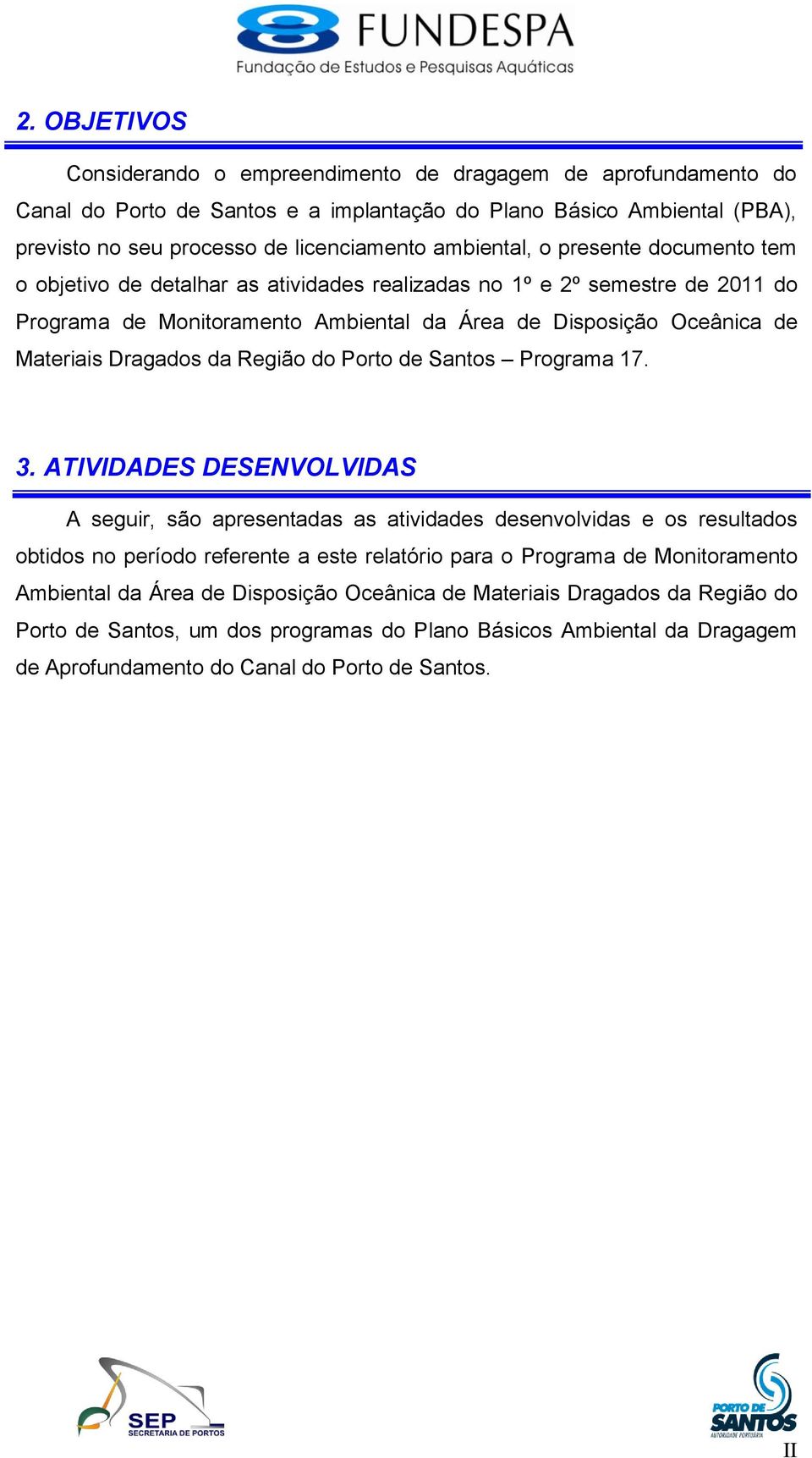 Dragados da Região do Porto de Santos Programa 17. 3.