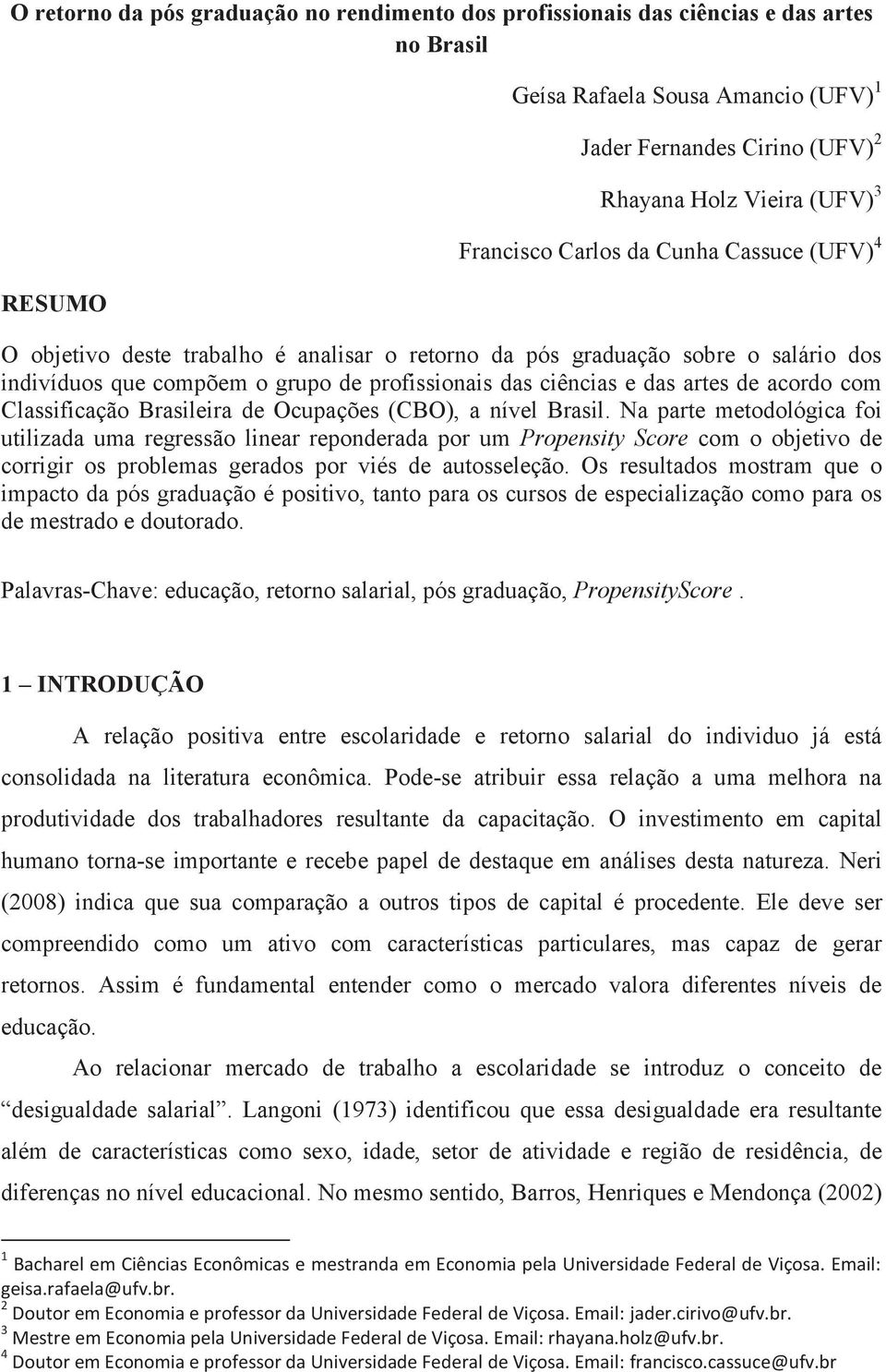 de acordo com Classificação Brasileira de Ocupações (CBO), a nível Brasil.