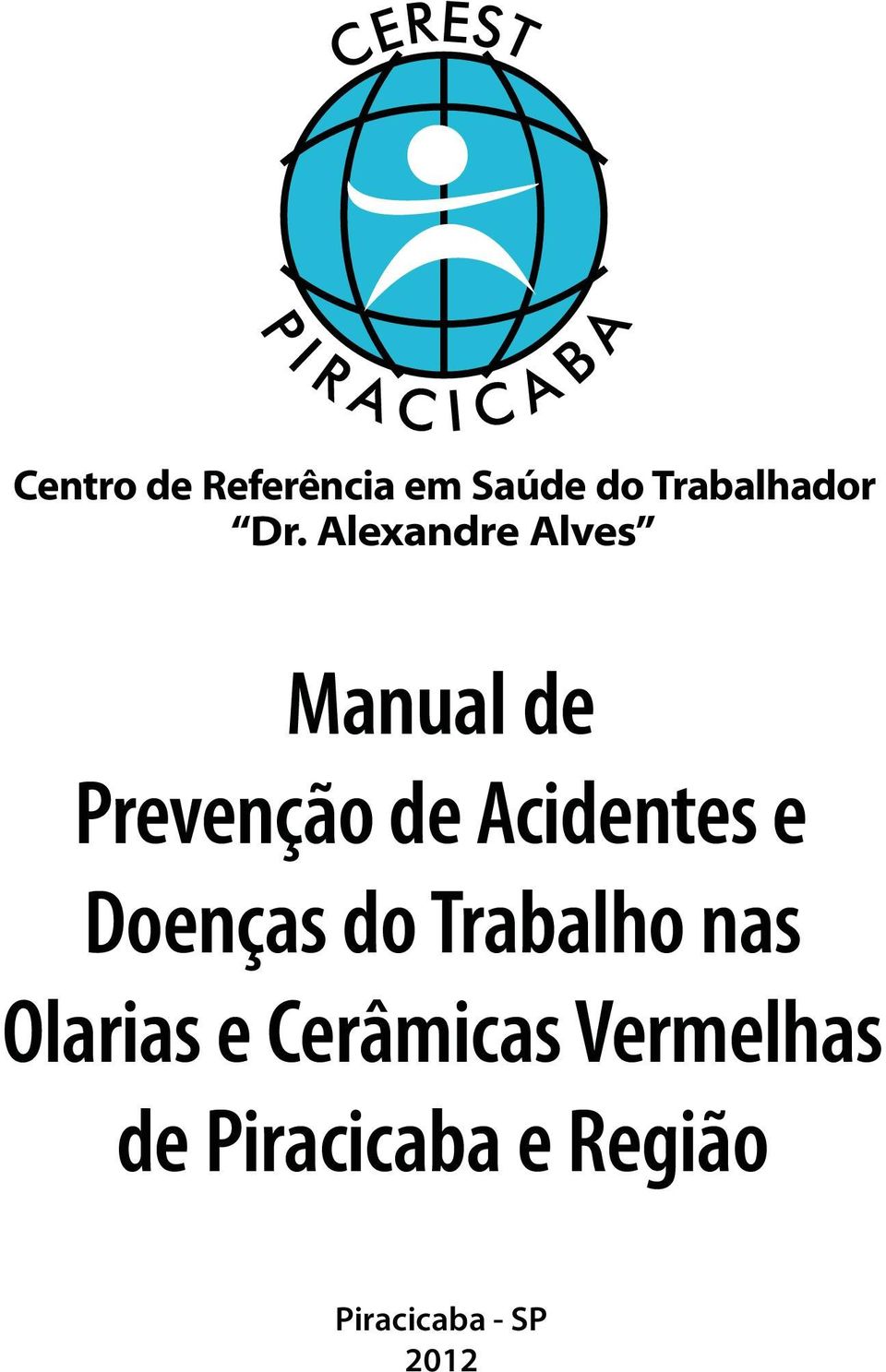Alexandre Alves Manual de Prevenção de Acidentes e